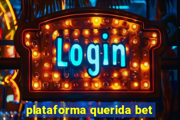 plataforma querida bet